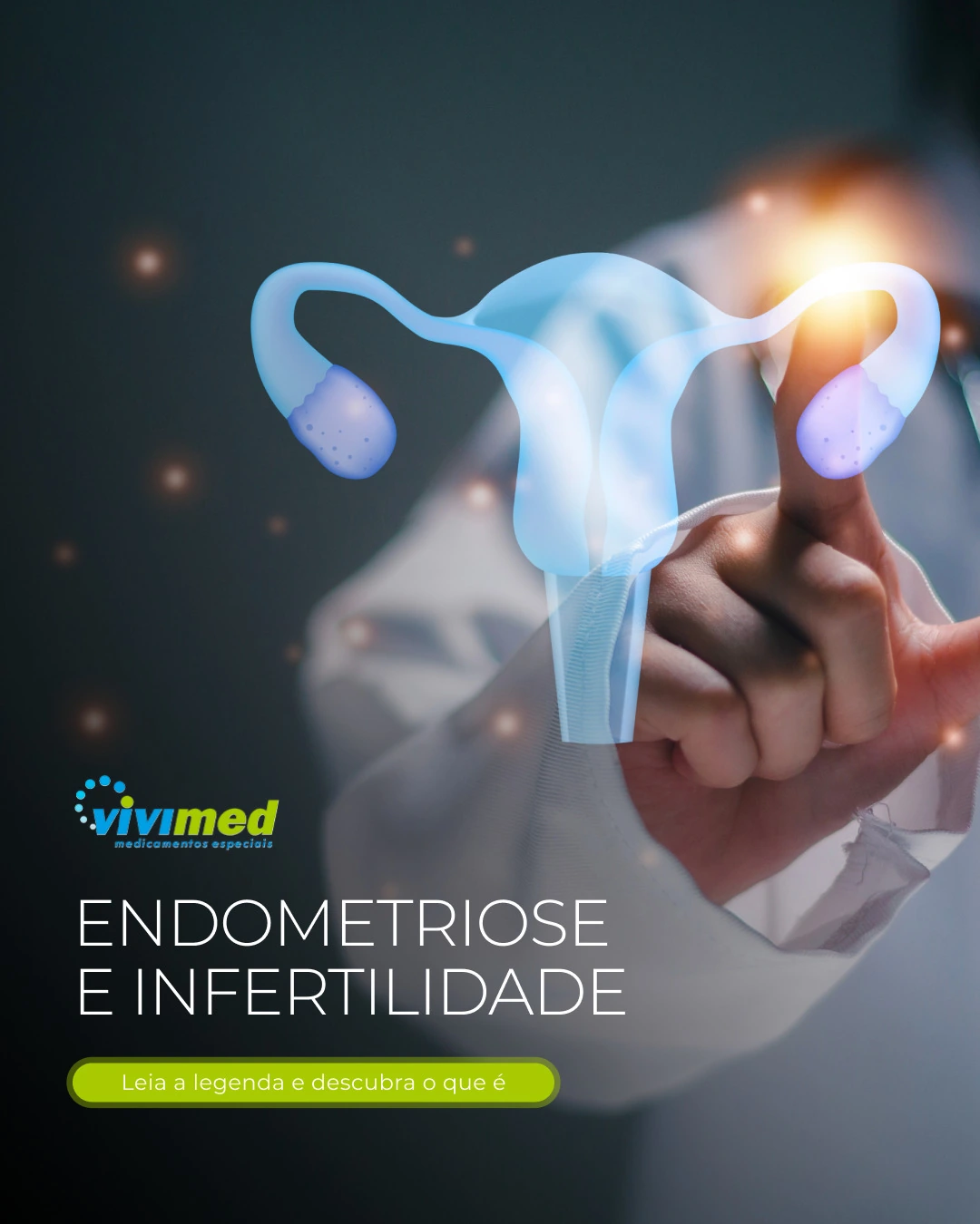 Informação sobre endometriose e infertilidade.