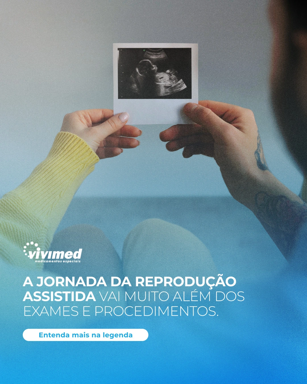 Comunicação sobre uma jornada de reprodução assistida mais leve e informada.